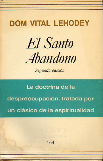 EL SANTO ABANDONO. 2 edicin.