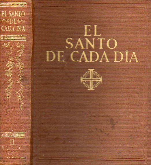 EL SANTO DE CADA DA. Vol. II. Marzo-Abril.