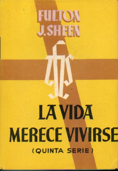 LA VIDA MERECE VIVIRSE (QUINTA SERIE). 1 edicin espaola.