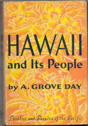 HAWAII AND ITS PEOPLE. Paradise and Paradox of the Pacific. With illustrations by John V. Morris. 1 ed.
