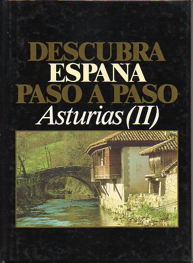 DESCUBRA ESPAA PASO A PASO. ASTURIAS (II).