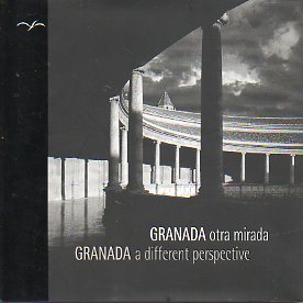GRANADA, OTRA MIRADA / GRANADA, A DIFFERENT PERSPECTIVE. Fotografas de ngel Snchez.