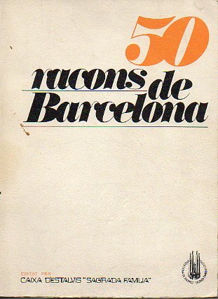 50 RACONS DE BARCELONA. Fotografies, selecci poetica y notes per... 2 ed.