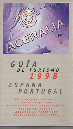 GUA ACERALIA DE TURISMO 1998. ESPAA Y PORTUGAL.