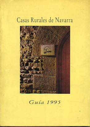 CASAS RURALES DE NAVARRA. GUA 1995.
