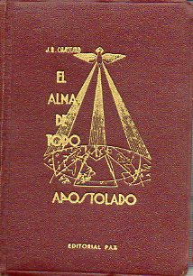 EL ALMA DE TODO APOSTOLADO. 8 ed.
