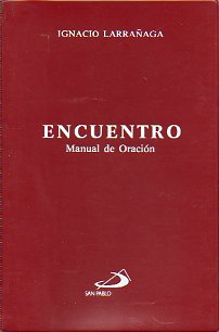 ENCUENTRO. Manual de Oracin. 15 ed.
