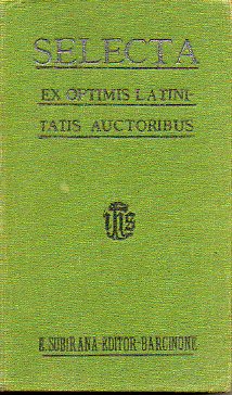 SELECTA EX OPTIMIS LATINITATIS AUCTORIBUS. Vol. Tertium. Editio Septima, Correctior.