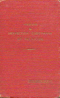 PRINCIPES DE PERFECTION CHRTIENNE ET RELKIGIEUSE A LUSAGE DES PETITS FRRES DE MARIE. 7e ed.