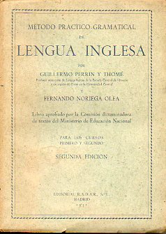MTODO PRCTICO-GRAMATICAL DE LENGUA INGLESA. Para los cursos Primero y Segundo. 2 ed.