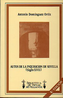 AUTOS DE LA INQUISICIN DE SEVILLA. Siglo XVIII.