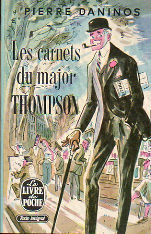 LES CARNETS DU MAJOR W. MARMADUKE THOMPSON. Dcouverte de La France et des franais.