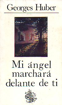 MI NGEL MARCHAR DELANTE DE TI. 3 ed.