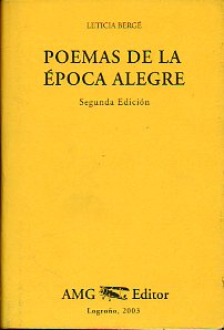 POEMAS DE LA POCA ALEGRE. Prlogo de Luis Alberto de Cuenca. Eplogo de Iaki Ezquerra. Dibujos de Sinsal. 2 ed.