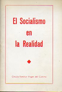 EL SOCIALISMO EN LA REALIDAD.