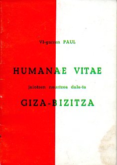 HUMANAE VITAE / GIZA-BIZITZA.