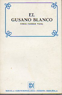 EL GUSANO BLANCO.