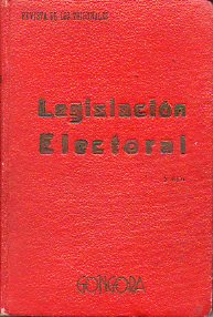 LEGISLACIN ELECTORAL DE 8 DE AGOSTO DE 1907. 5 ed.