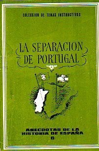 LA SEPARACIN DE PORTUGAL.