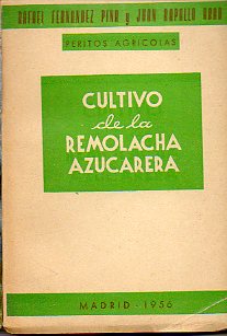 CULTIVO DE LA REMOLACHA AZUCARERA.