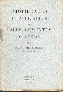 PROPIEDADES Y FABRICACIN DE CALES, CEMENTOS Y YESOS. 2 ed. (Abreviada).