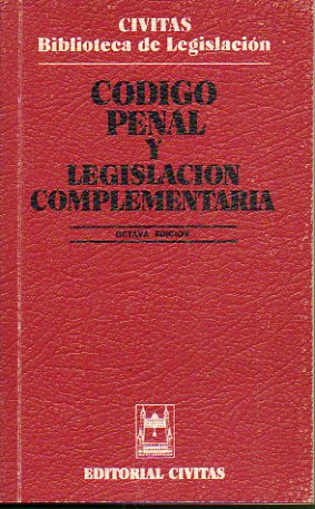 CDIGO PENAL Y LEGISLACIN COMPLEMENTARIA. 8 ed.