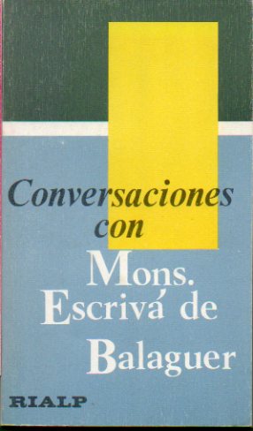 CONVERSACIONES CON MONS. ESCRIV DE BALAGUER. 3 ed.