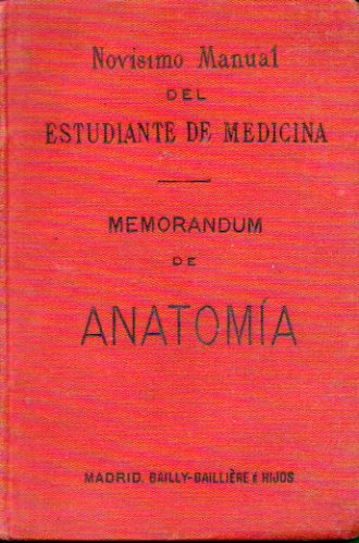 MEMORANDUM DE ANATOMA EN EL ANFITEATRO. Diseccin y Tcnica Microscpica. Tercera Tirada.