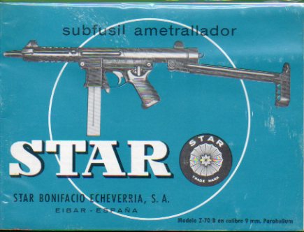 SUBFUSIL AMETRALLADOR STAR. Modelo Z-70 / B. Cal. 9 mm. Parabellum.