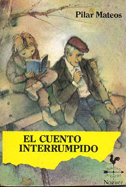 EL CUENTO INTERRUMPIDO. 2 ed.