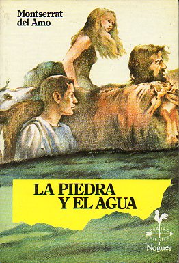 LA PIEDRA Y EL AGUA. lustrs. Juan Ramn Alonso.