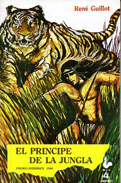 EL PRNCIPE DE LA JUNGLA. Ilustrs. de Pierre Probst.