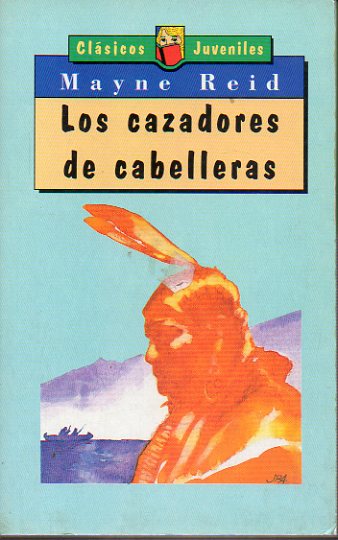 LOS CAZADORES DE CABELLERAS.