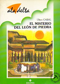 EL MISTERIO DEL LEN DE PIEDRA. Ilustrs. Alfonso Snchez Pardo. 8 ed.