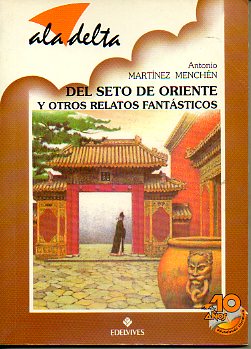 DEL SETO DE ORIENTE Y OTROS RELATOS FANTSTICOS. IIutrs. Francisco Sol. 1 ed.