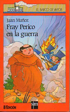 FRAY PERICO EN LA GUERRA.