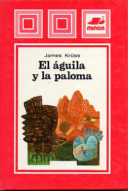 EL GUILA Y LA PALOMA. Ilustrs. de  Adolfo Calleja. 2 ed.