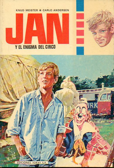 JAN Y EL ENIGMA DEL CIRCO. Ilustrs. Ernst Kohler.