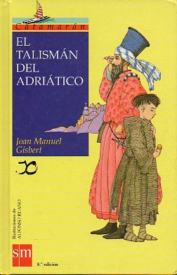 EL TALISMN DEL ADRITICO. Ilustrs. Alfonso Ruano. 8 ed.