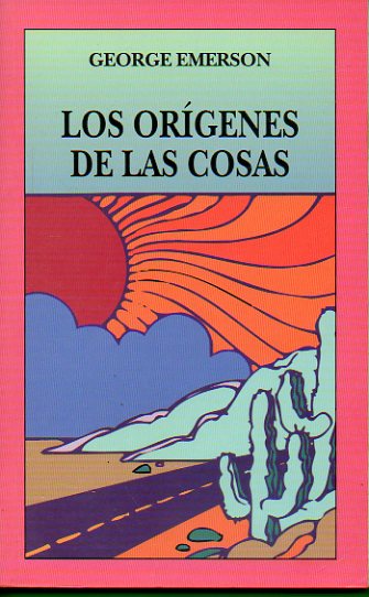 LOS ORGENES DE LAS COSAS.