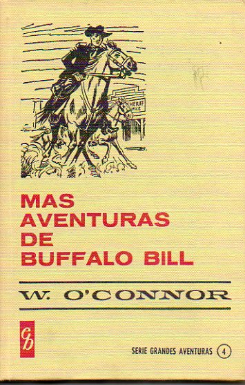 MS AVENTURAS DE BUFFALO BILL. Ilustrs. de Felipe Herranz Moral.