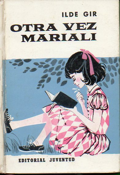 OTRA VEZ MARIAL. Novela para nias. 3 ed.