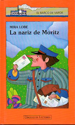 LA NARIZ DE MORITZ. Ilustrs. de Antonio Tello.