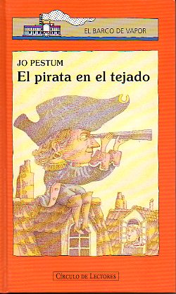 EL PIRATA EN EL TEJADO. Ilustrs. de Julio Gutirrez Mas.