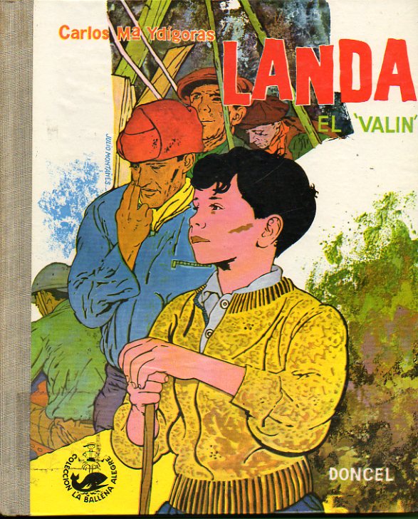 LANDA, EL VALN. 1 edicin. Ilustraciones Julio Montas.