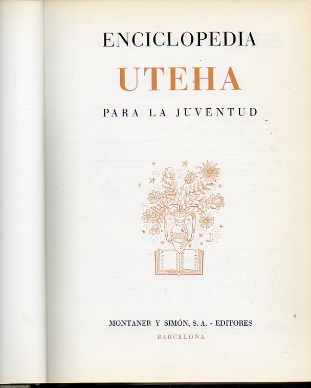 ENCICLOPEDIA UTEHA PARA LA JUVENTUD. Vol. 4. 2 ed.