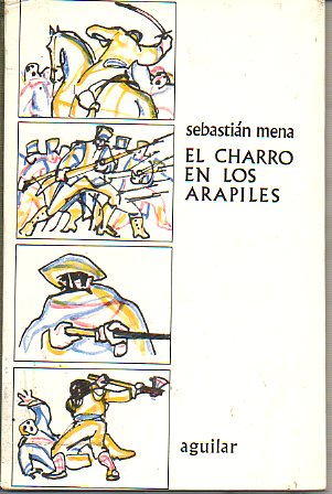 EL CHARRO EN LOS ARPILES. Ilustrs. de Miguel Zapata.