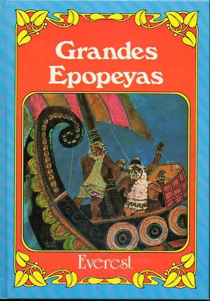 GRANDES EPOPEYAS. 4 ed. Ilustrs. de Teo.