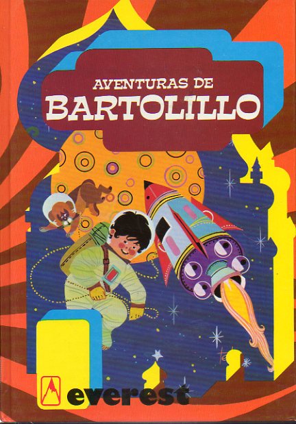 AVENTURAS  DE BARTOLILLO. Ilustrs. de Teo. 2 ed.