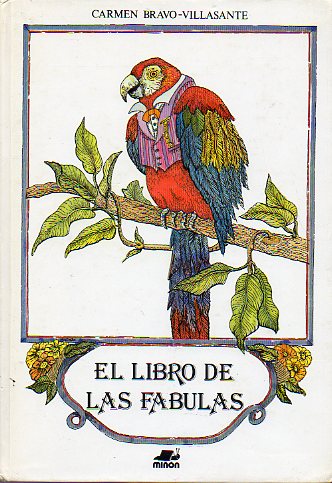EL LIBRO DE LAS FBULAS. Ilustraciones de Carmen Andrada.
